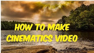 How  to make cinematics  video  cinematic cinematography cinema youtube [upl. by Logan166]