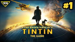 The Adventures of Tintin  Chapter 1 The Big Heist of a Small Ship  Gameplay [upl. by Eimmas]