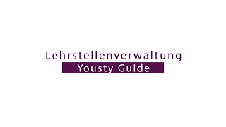 Lehrstellenverwaltung  Yousty Guide [upl. by Medorra]