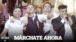 Los Totora  Márchate Ahora  Juntos Vivo Gran Rex [upl. by Winonah63]