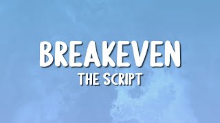 The Script  Breakeven Lyrics [upl. by Horten439]