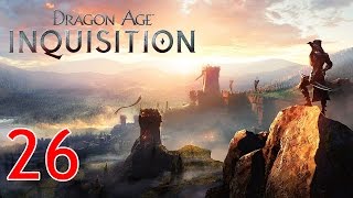 DRAGON AGE INQUISITION 26 Derrote os Lacaios de Calpernia [upl. by Anoit]