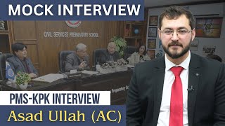 PMS KPK Mock Interview Exclusive Insights from CSPs Star Asad Ullah [upl. by Sugihara]