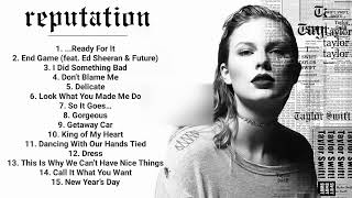 REPUTATION Taylor Swift playlist HelpMeReach1000Subscribers ☝️😊 LIKE and SUBSCRIBE 😽 [upl. by Arretal]