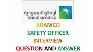 Saudi Aramco Safety Officer Interview Questions and Answers [upl. by Nylacaj471]