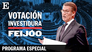 Votación de INVESTIDURA de FEIJÓO  Programa especial en directo  EL PAÍS [upl. by Atikcir691]