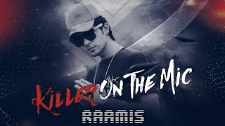 RAAMIS  KILLER ON THE MIC Official Music Video [upl. by Ellek592]