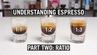 Understanding Espresso  Ratio Episode 2 [upl. by Enitsyrhc]