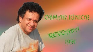 OSMAR JÚNIOR  REVOADA [upl. by Kotz]