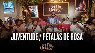 Xande de Pilares  Juventude  Pétalas de Rosa Ao Vivo  Pagode da Tia Gessy [upl. by Lowrance402]