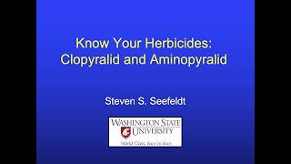 Know Your Herbicides Clopyralid and Aminopyralid  Dr Steven Seefeldt [upl. by Drolet]