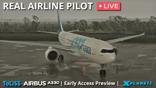 ToLiss Airbus A330  Early Access Test Flight by a Real Airline Pilot  XPlane 12 [upl. by Oicor]