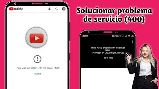 Cómo solucionar Error quotHubo un problema con el servidor 400quot en YouTube [upl. by Ahron859]