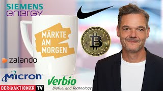 Märkte am Morgen Bitcoin Nike Micron Siemens Energy Vonovia Deutsche Bank Verbio Zalando [upl. by Steffy647]