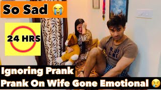 Ignoring Prank On Wife🤣 For A Day In India Prank On Wife Gone Emotional 🥺😫😢Jatinsheetal Prank [upl. by Wilton931]