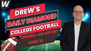 College Football Week 10 Opening Line Report  CFB Picks and Predictions  Drews Daily Diamond [upl. by Ahsirak]