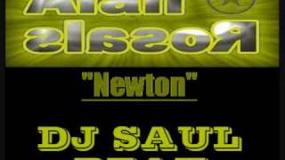 Dj Alan Rosales amp Dj Saul Beat  Newton Original Mix [upl. by Yenahc]