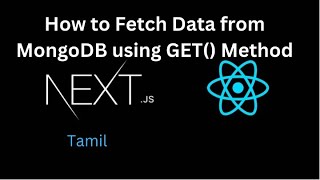 Next JS Tutorial 8 Fetch data from MongoDB using GET  AXIOS in Next JS in Tamil [upl. by Anohr466]