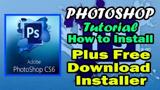 How to Install Photoshop Cs6  Free Download Installer Below [upl. by Eniledgam]