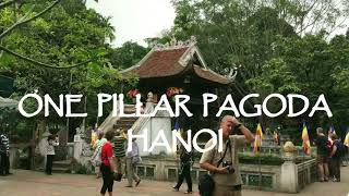 HANOI  ONE PILLAR PAGODA VIETNAM [upl. by Ansell]