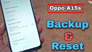 Oppo A15s Backup amp Reset Full Tutorial 👍👍 [upl. by Earezed]