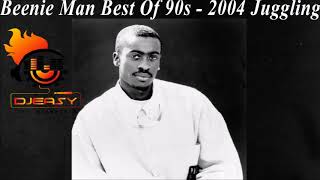 Beenie Man Best Of 90s  2004 Juggling Mix By Djeasy [upl. by Eibrik]