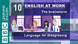 Disagreeing  10  English at Work gives you the language to disagree [upl. by Anitnerolf]