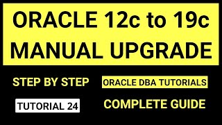 Oracle 12c to 19c manual upgrade steps  Oracle Database Upgrade [upl. by Maziar]