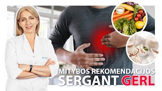 Mitybos rekomendacijos sergant gastroezofaginio refliukso liga GERL [upl. by Ahsaya916]