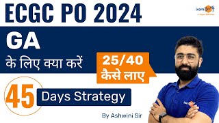 ECGC PO GA Preparation  ECGC PO 2024  45 Days Strategy  By Ashwini Sir [upl. by Esalb]