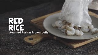 Steamed Pork and Prawn Balls with Laura Neville  The Wandering Chef [upl. by Salvidor790]