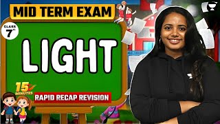 Light  15 Minutes Rapid Recap Revision in English  Mid Term Exam  Class 7  CBSE ncert class7 [upl. by Rolf]