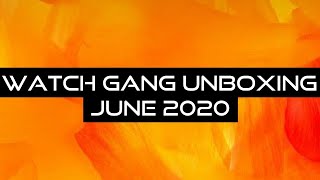 Watch Gang Unboxing  Original Tier  June 2020 [upl. by Yehsa]