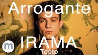 Arrogante  Irama Testo e Musica [upl. by Kellsie]