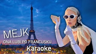 Mejk  Ona lubi po francusku KARAOKE [upl. by Free757]