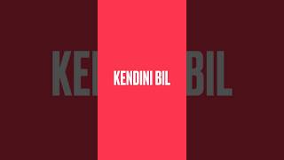 Kendini Bil [upl. by Branham]