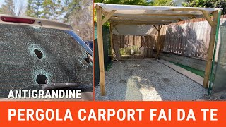 Come fare una pergola carport antigrandine per auto fai da te [upl. by Silletram774]