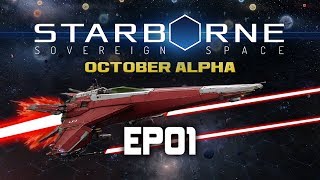 Starborne Sovereign Space  October Alpha  EP01 [upl. by Namsu]