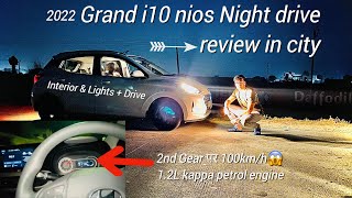 2023 Hyundai Grand i10 nios City drive review in night  sportz 12 L petrol manual pickup test [upl. by Coppola472]