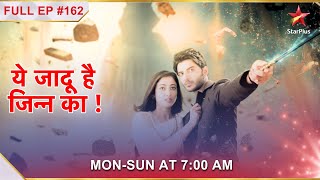 Yehh Jadu Hai Jinn Ka  Episode 162 [upl. by Gile]