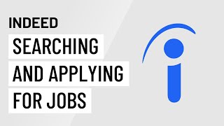 Indeed Searching and Applying for Jobs [upl. by Mcgannon]