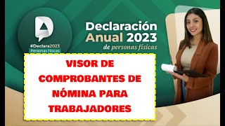 🛑💰¿CÓMO SACAR UN CONCENTRADO DE COMPROBANTES DE NÓMINA PARA MI DECLARACIÓN ANUAL DEL SAT VISOR [upl. by Odnomra681]