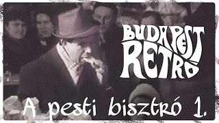 Budapest Retró  A pesti bisztró 1 rész [upl. by Zacharie977]