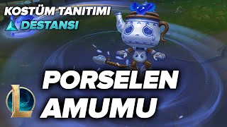 Porselen Amumu Kostüm Tanıtımı  League of Legends [upl. by Revart]