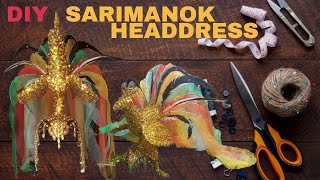 Creating a Sarimanok Headdress [upl. by Aicilaf599]