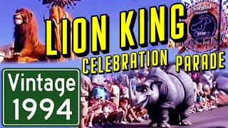 Lion King Celebration  Vintage Disneyland 1994 [upl. by Ezarra]