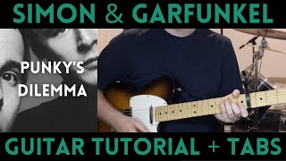 Simon amp Garfunkel  Punkys Dilemma Guitar Tutorial [upl. by Boyd428]