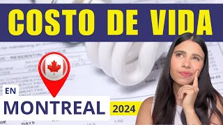 CUANTO CUESTA VIVIR EN MONTREAL 2024🍁 COSTO DE VIDA EN MONTREAL ⚠️ CUANTO SE GASTA EN CANADÁ [upl. by Almira844]