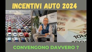 INCENTIVI AUTO 2024  quello che non vi dicono [upl. by Einnel]