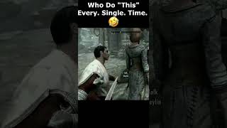 Who Do quotThisquot Every Single Time 🤣 skyrim skyrimanniversary elderscrolls shorts [upl. by Gilba315]